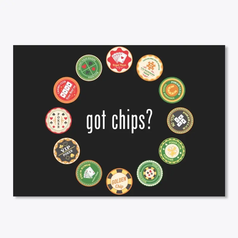 got chips?